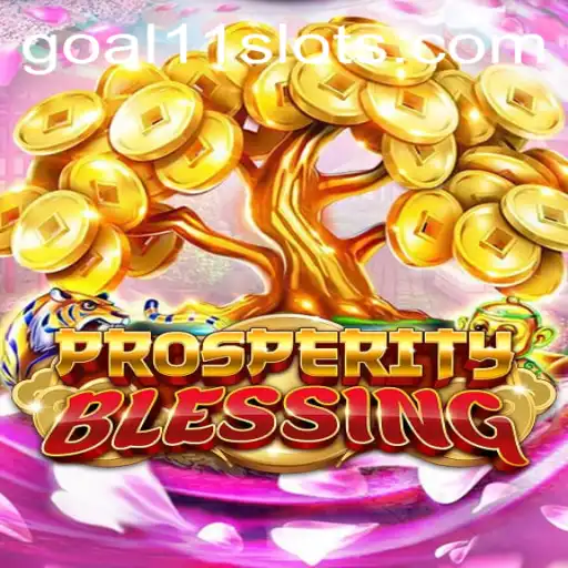 Exploring the World of ProsperityBlessing: A Guide to the Goal11 Slot Game