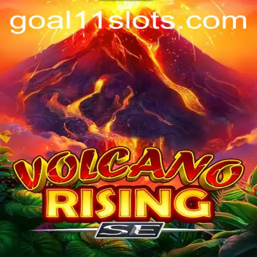Unveiling the Adventure of VolcanoRisingSE: A Complete Guide to the Goal11 Slot